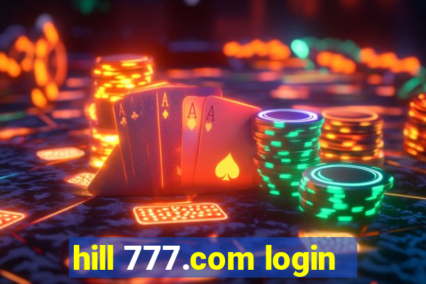 hill 777.com login